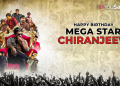 HBD Megastar Chiranjeevi. Overlook the five of his movies that made him a megastar.