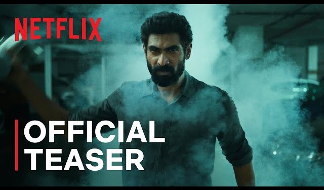 For their Netflix film “Rana Naidu,” Rana and Venkatesh turned celebrities’ saviours. Watch the Gripping teaser.